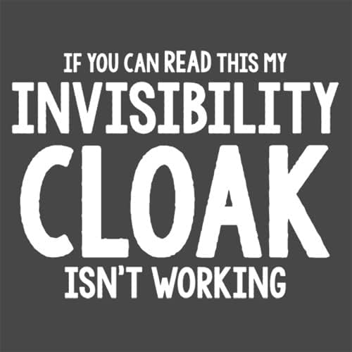 If You Can Read This My Cloak Isn't Working Magic Sorcery Wizards Funny T Shirt