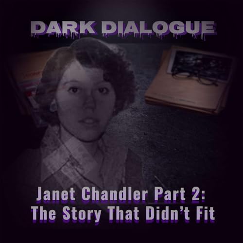 Janet Chandler Part 2: The Story That Didn&rsquo;t Fit