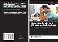Sleep disorders in 1st to 4th year medical students 3639869176 Book Cover
