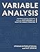 Variable Analysis: A Problem Solving Method to Help You Stop Guessing and Solve the Hardest Problems