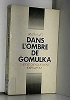 Dans l'ombre de gomulka l'histoire que nous vivons B004K9YFAS Book Cover