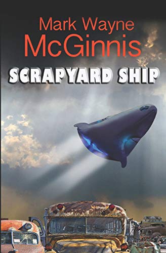 Scrapyard Ship: Scrapyard Ship Series, Book 1