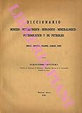 Diccionario minero - metallurgico - geologico - mineralogico - petrografico...