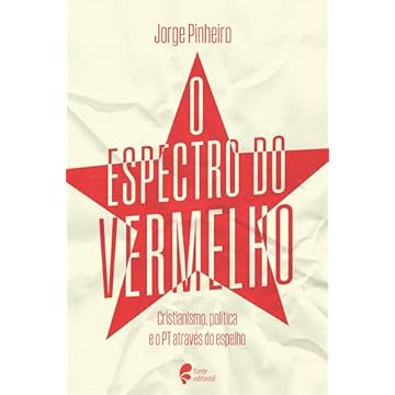 Capa do livro O Espectro do Vermelho: Cristianismo, Política e o PT Através do Espelho