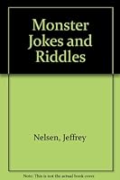 Monster Jokes and Riddles 0026890690 Book Cover