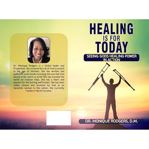 Healing is for Today by Dr. Monique Rodgers episode artwork