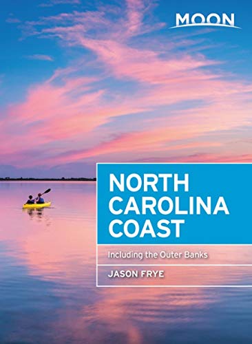 Moon North Carolina Coast: With The Outer Banks (Travel Guide) #TOP6