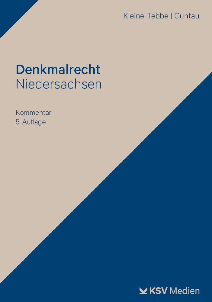 Denkmalrecht Niedersachsen: Grundlagen und Kommentar zum Denkmalschutzgesetz für die Praxis mit finanzierungs- und steuerrechtlichen Bezügen