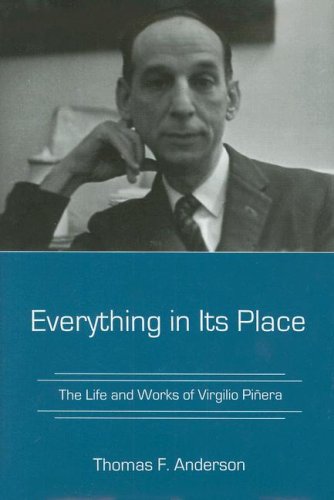 Buy Everything in Its Place: The Life And Works of Virgilio Pinera โ BookShops.in