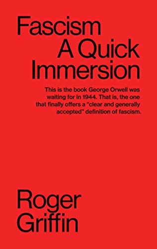 FASCISM: A Quick Immersion (Quick Immersions Book 7) (English Edition)
