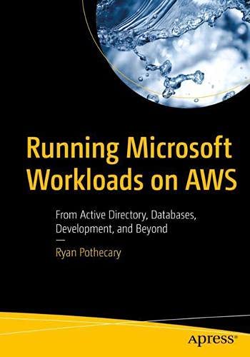 Running Microsoft Workloads on AWS: Active Directory, Databases, Development, and More