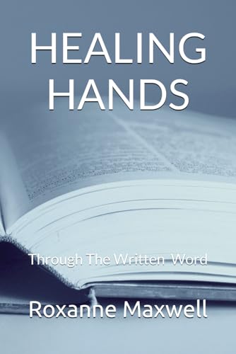 HEALING HANDS: Through The Written Word