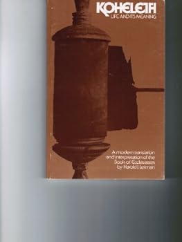 Koheleth: Life and Its Meaning