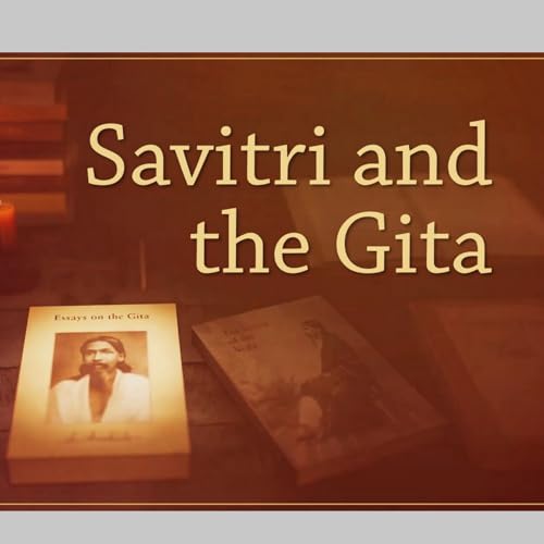Savitri and the Gita || TE 650 || Dr. Alok Pandey cover art