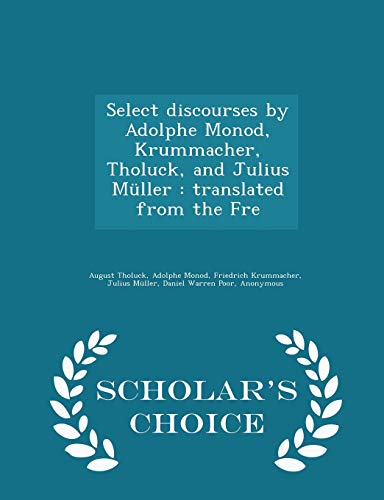 Select Discourses by Adolphe Monod, Krummacher,... 1296378357 Book Cover