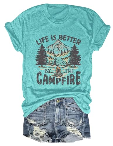 Camping Shirt Women Life is Better by The Campfire T-Shirt Funny Camper Camp Lover Casual Graphic Tee Top Crewneck