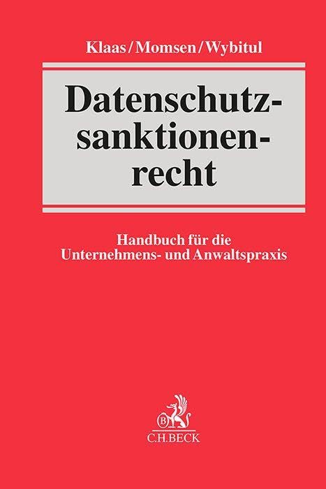 Datenschutzsanktionenrecht: Handbuch für die Unternehmens- und Anwaltspraxis