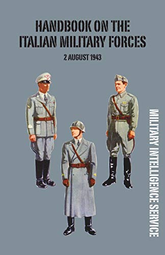Handbook Of The Italian Military Forces 2 August 1943