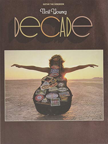 Neil Young Decade: Guitar Tab Songbook