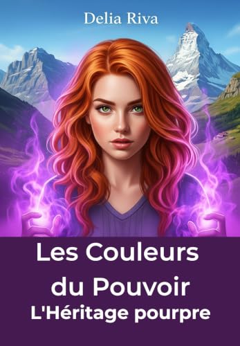 L'héritage pourpre (Les couleurs du pouvoir t. 1)