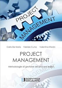 Project Management. Metodologie di gestione dei processi edilizi