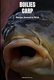 Boilies Carp: Recipe Journal to Fill in