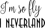I'm So Fly Neverland Peter Pan Personalized Custom Name Wall Decals Wall Design Stickers Vinyl...