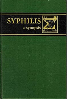 Syphilis: A Synopsis