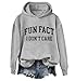 Doiurcs Fun Fact I Dont Care Sweatshirt & Hoodie Funny Sarcastic Saying Fun Fact I Don't Care Shirt Unisex Grey