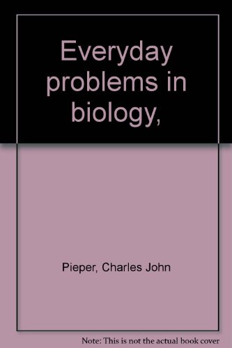 Everyday problems in biology, B00085P9J4 Book Cover