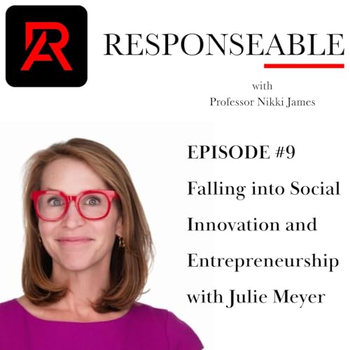 Falling into Social Innovation and Entrepreneurship with Julie Meyer
