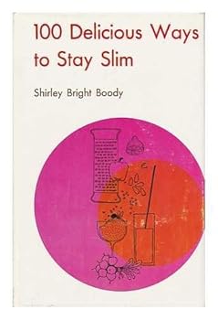 100 delicious ways to stay slim;: Complete menus with over 300 recipes for gourmet eating without gaining weight