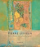  PIERRE LESIEUR SAINT REMY LA MAISON ATELIER