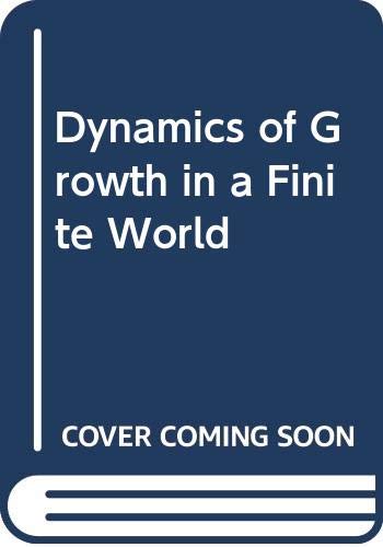 Dynamics of Growth in a Finite World 0385083114 Book Cover
