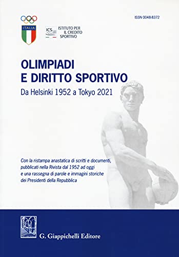 Olimpiadi E Diritto Sportivo. Da Helsinki 1952 A Tokyo 2021