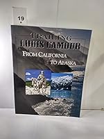 Trailing Louis L'Amour from California to Alaska (Trailing Louis L'Amour) 0965029824 Book Cover