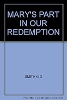 Mary's part in our redemption, B00085GW3Q Book Cover