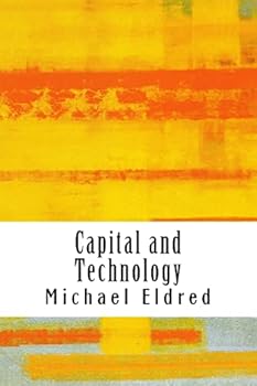 Paperback Capital and Technology: Marx and Heidegger Book