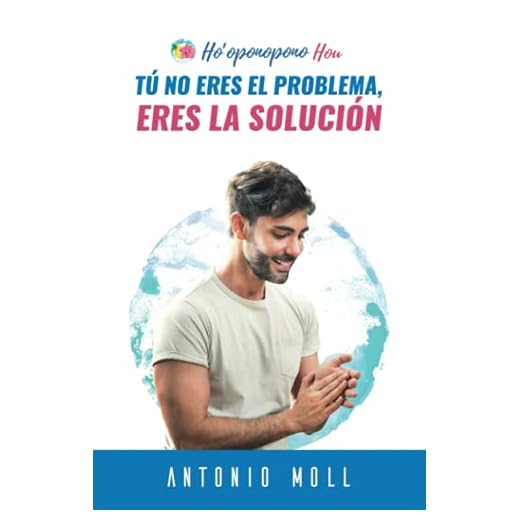 Tú no Eres el Problema. Eres La Solución. Ho'oponopono Hou: #1