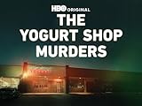 The Yogurt Shop Murders