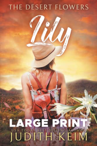 The Desert Flowers - Lily: Large Print Edition ... 1959529080 Book Cover