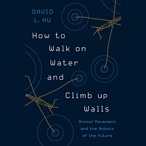 How to Walk on Water and Climb up Walls by David Hu episode artwork