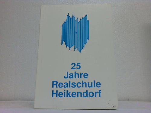 25 Jahre Realschule Heikendorf. Festschrift