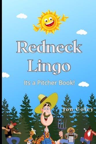 Redneck Lingo: It’s a Pitcher Book