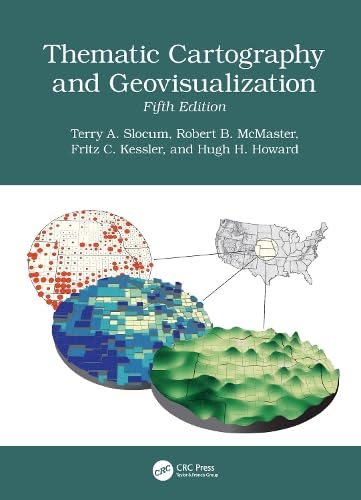 Thematic Cartography and Geovisualization      5th Edition