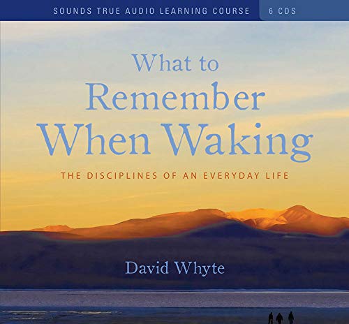 What to Remember When Waking: The Disciplines of an Everyday Life