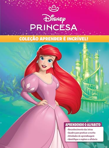 Aprender é Incrível Disney - Princesas Aprendendo Alfabeto