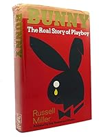 Bunny: The Real Story of Playboy/401004 0452258669 Book Cover