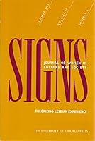 Signs; journal of women in culture and society; volume 18 number 4, summer 1993; theorizing lesbian experience. B0041WS63G Book Cover