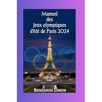 Manuel des Jeux olympiques d'&eacute;t&eacute; de Paris 2024